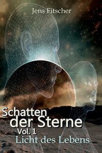Baixar Schatten der Sterne Vol.1: Licht des Lebens (German Edition) pdf, epub, eBook