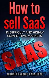 Baixar How to Sell SaaS: In difficult and highly competitive markets (English Edition) pdf, epub, eBook