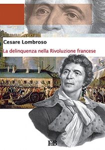 Baixar La delinquenza nella Rivoluzione francese pdf, epub, eBook