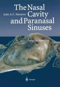 Baixar The Nasal Cavity and Paranasal Sinuses: Surgical Anatomy pdf, epub, eBook