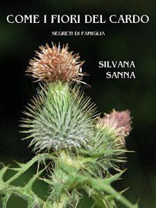 Baixar Come i fiori del cardo: Segreti di famiglia (Italian Edition) pdf, epub, eBook