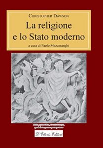 Baixar La religione e lo Stato moderno (Magna Europa. Panorama e voci) pdf, epub, eBook