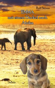 Baixar Emma – Mit einem Dackel nach Afrika: Roman (German Edition) pdf, epub, eBook
