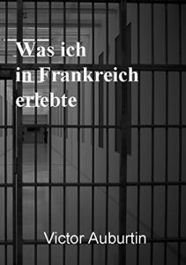 Baixar Was ich in Frankreich erlebte (German Edition) pdf, epub, eBook
