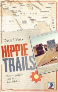 Baixar Hippie Trails: Reiselegenden und ihre Geschichte (Edition Reiseratte) (German Edition) pdf, epub, eBook