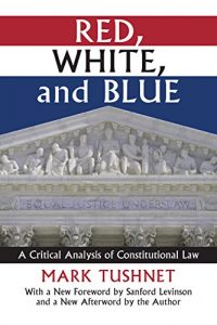 Baixar Red, White, and Blue: A Critical Analysis of Constitutional Law pdf, epub, eBook