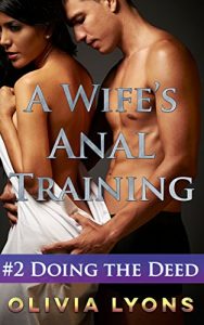 Baixar Doing the Deed (A Wife’s Anal Training) (English Edition) pdf, epub, eBook