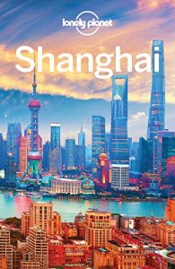 Baixar Lonely Planet Shanghai (Travel Guide) pdf, epub, eBook