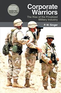 Baixar Corporate Warriors: The Rise of the Privatized Military Industry, Updated Edition (Cornell Studies in Security Affairs) pdf, epub, eBook