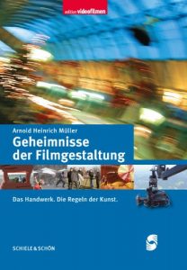 Baixar Geheimnisse der Filmgestaltung: Das Handwerk. Die Regeln der Kunst. (German Edition) pdf, epub, eBook