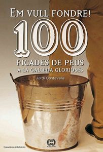 Baixar 100 ficades de peus a la galleda glorioses pdf, epub, eBook