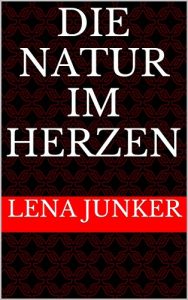 Baixar Die Natur im Herzen (German Edition) pdf, epub, eBook