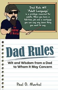 Baixar Dad Rules: Wit and Wisdom from a Dad to Whom it May Concern (English Edition) pdf, epub, eBook