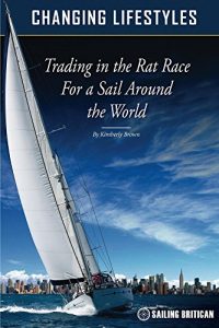 Baixar Changing Lifestyles: Trading in the Rat Race For a Sail Around the World (English Edition) pdf, epub, eBook
