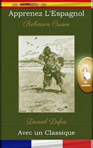 Baixar Apprenez l’Espagnol avec un classique: Robinson Crusoe [ES-FR] (Spanish Edition) pdf, epub, eBook