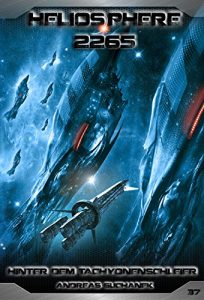 Baixar Heliosphere 2265 – Band 37: Hinter dem Tachyonenschleier (Science Fiction) (German Edition) pdf, epub, eBook