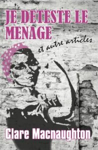 Baixar Je Deteste Le Menage: Et autre articles (French Edition) pdf, epub, eBook