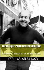 Baixar DIETETIQUE POUR RESTER CELEBRE: Recettes fameuses en rimes riches (French Edition) pdf, epub, eBook