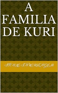 Baixar A familia De Kuri (Spanish Edition) pdf, epub, eBook