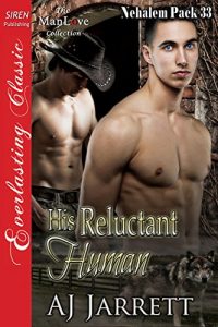 Baixar His Reluctant Human [Nehalem Pack 33] (Siren Publishing Everlasting Classic ManLove) pdf, epub, eBook
