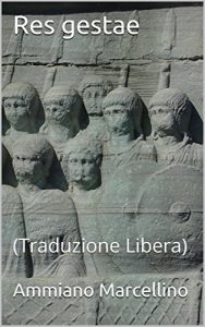 Baixar Res gestae: (Traduzione Libera) (Italian Edition) pdf, epub, eBook