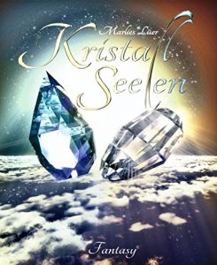 Baixar Kristallseelen: Fantasy-Roman (German Edition) pdf, epub, eBook