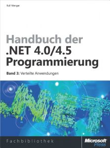 Baixar Handbuch der .NET 4.0/4.5-Programmierung. Band 3 Verteilte Anwendungen (German Edition) pdf, epub, eBook