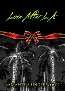 Baixar Love After LA: The Ties that Bind. (Love After Series Book 3) (English Edition) pdf, epub, eBook