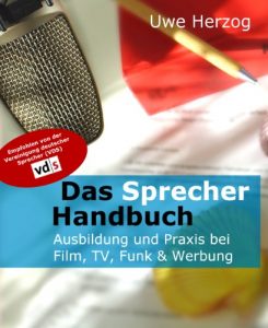 Baixar Das Sprecherhandbuch – Ausbildung und Praxis bei Film, TV, Funk und Werbung (German Edition) pdf, epub, eBook