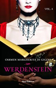 Baixar Il crepuscolo della dea (1918) serie WERDENSTEIN ep. 4 di 6 (Collana: Romanzi a puntate) pdf, epub, eBook