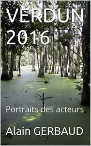 Baixar VERDUN 2016: Portraits des acteurs (French Edition) pdf, epub, eBook