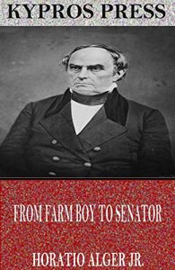 Baixar From Farm Boy to Senator (English Edition) pdf, epub, eBook