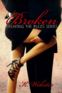 Baixar Broken (Breaking the Rules Series Book 1) (English Edition) pdf, epub, eBook