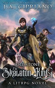 Baixar Soulstone: The Skeleton King: A LitRPG Novel (World of Ruul Book 2) (English Edition) pdf, epub, eBook