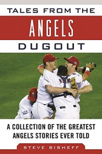 Baixar Tales from the Angels Dugout: A Collection of the Greatest Angels Stories Ever Told (Tales from the Team) pdf, epub, eBook