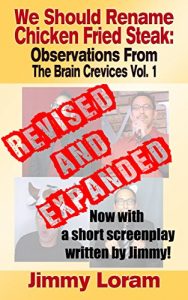 Baixar We Should Rename Chicken Fried Steak:  Observations From The Brain Crevices Vol. 1 EXPANDED (English Edition) pdf, epub, eBook