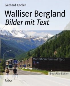 Baixar Walliser Bergland: Bilder mit Text (German Edition) pdf, epub, eBook