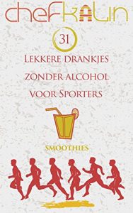 Baixar 31 Lekkere drankjes zonder alcohol voor sporters (Dutch Edition) pdf, epub, eBook