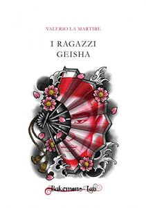 Baixar I ragazzi geisha (Italian Edition) pdf, epub, eBook