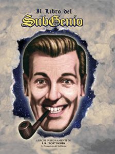 Baixar Il libro del SubGenio: Ri-Conoscere la Cospirazione e combatterla pdf, epub, eBook