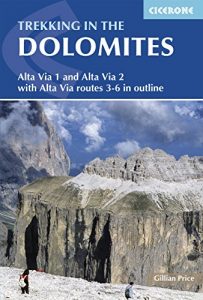 Baixar Trekking in the Dolomites: Alta Via 1 and Alta Via 2 (Cicerone Guides) pdf, epub, eBook