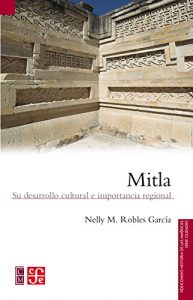 Baixar Mitla. Su desarrollo cultural e importancia regional pdf, epub, eBook