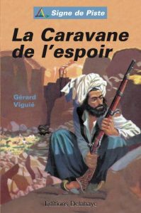 Baixar La Caravane de l’espoir – Signe de Piste (French Edition) pdf, epub, eBook