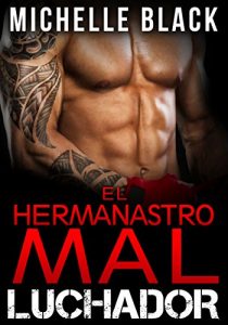 Baixar El Hermanastro mal Luchador (Libro 1) (Spanish Edition) pdf, epub, eBook