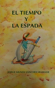 Baixar El Tiempo y la Espada (Spanish Edition) pdf, epub, eBook