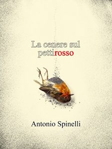 Baixar La cenere sul pettirosso pdf, epub, eBook