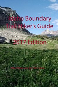 Baixar Idaho Boundary Trail Hiker’s Guide (English Edition) pdf, epub, eBook