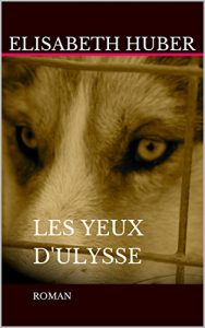 Baixar Les yeux d’Ulysse: ROMAN (French Edition) pdf, epub, eBook
