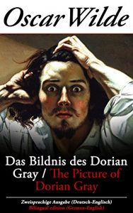 Baixar Das Bildnis des Dorian Gray / The Picture of Dorian Gray – Zweisprachige Ausgabe (Deutsch-Englisch) / Bilingual edition (German-English) (German Edition) pdf, epub, eBook