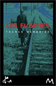 Baixar Les fugitifs: Nouvelle (French Edition) pdf, epub, eBook